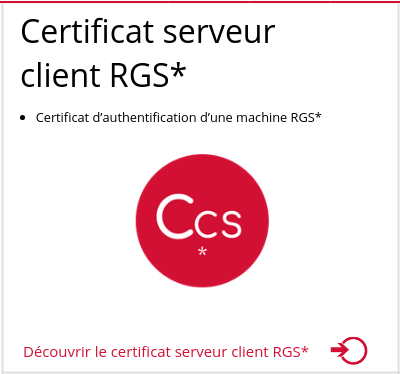 Découvrez le certificat serveur client RGS*