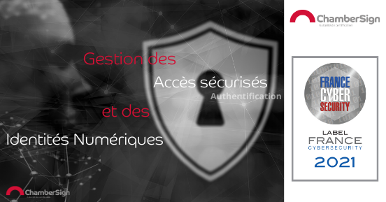 Label Cybersecurity France gestion des accès sécurisés et des identités numériques