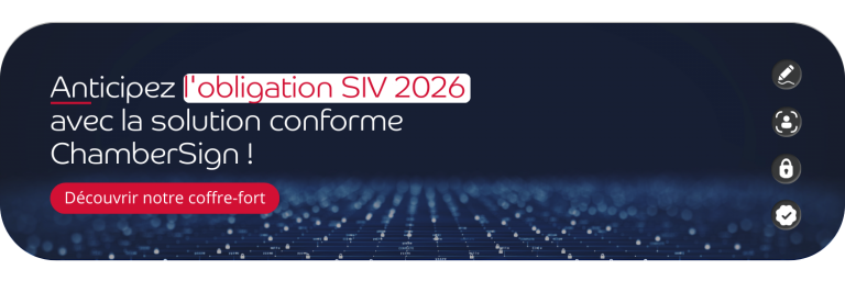 Anticipez les nouvelles obligations de l'habilitation SIV 2026 avec la solution conforme ChamberSign !